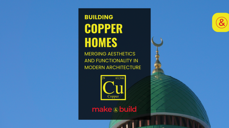 Copper Home Building: Merging Aesthetics and Functionality in Modern Architecture
